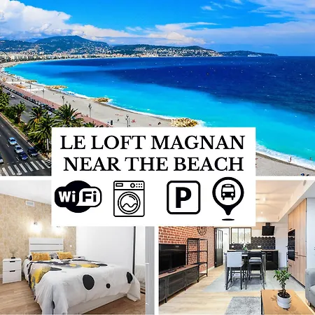 Le Loft Magnan - Ac- Pres - Wifi - Parking - Confort Et Moderne - Supermarches Et Tram Proches Nice